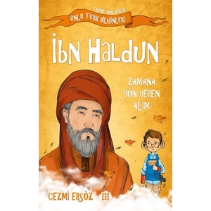 İbn Haldun-Zamana Yön Veren Alim
