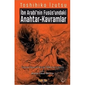 İbn-i Arabi’nin Füsus’undaki Anahtar-Kavramlar