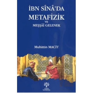 İbn Sina’da Metafizik ve Meşşai Gelenek