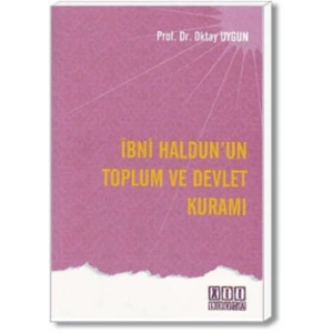 İbni Haldunun Toplum ve Devlet Kuramı