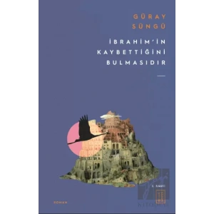 İbrahimin Kaybettiğini Bulmasıdır