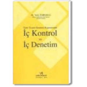 İÇ KONTROL VE İÇ DENETİM / M.VEFA TOROSLU / 2014