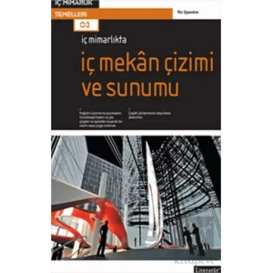 İç Mimarlıkta: İç Mekan Çizimi ve Sunumu