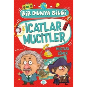 İcatlar Mucitler – Bir Dünya Bilgi