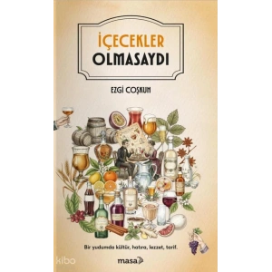 İçecekler Olmasaydı