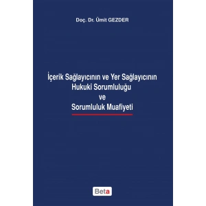 İçerik Sağlayıcının ve Yer Sağlayıcının Hukuki