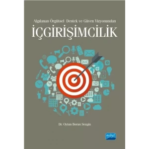 İÇGİRİŞİMCİLİK / Algılanan Örgütsel Destek ve Güven Vizyonundan