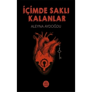 İçimde Saklı Kalanlar