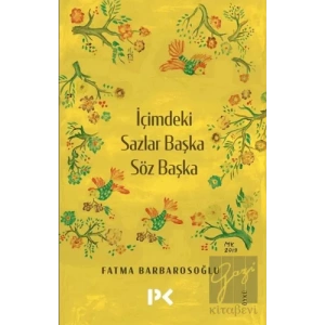 İçimdeki Sazlar Başka Söz Başka