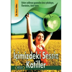 İçimizdeki Sessiz Katiller