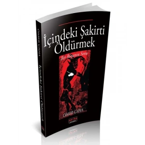 İçindeki Şakirti Öldürmek Bir Rüyanı Sonu - Ömer Çaha