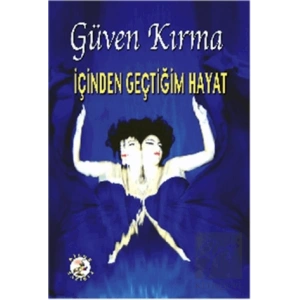 İçinden Geçtiğim Hayat