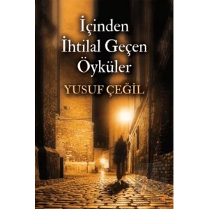 İçinden İhtilal Geçen Öyküler
