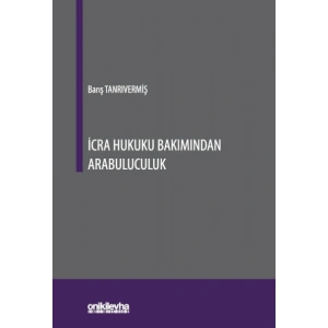 İcra Hukuku Bakımından Arabuluculuk