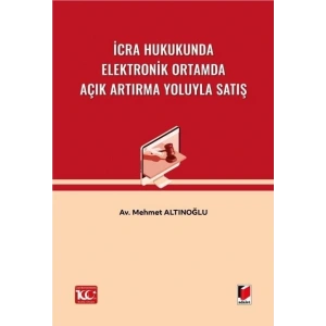 İcra Hukukunda Elektronik Ortamda Açık Artırma Yoluyla Satış