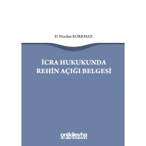 İcra Hukukunda Rehin Açığı Belgesi