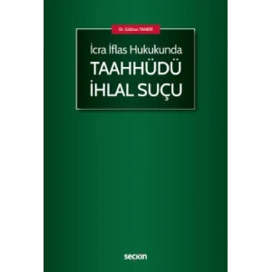 İcra İflas HukukundaTaahhüdü İhlal Suçu