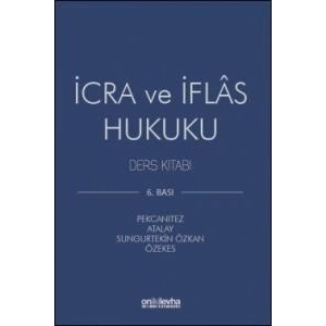 İcra ve İflâs Hukuku Ders Kitabı (2019 Baskısı)