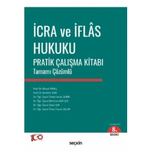 İcra ve İflâs Hukuku Pratik Çalışma Kitabı Tamamı Çözümlü