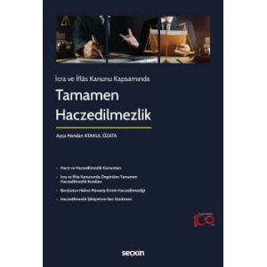 İcra ve İflâs Kanunu KapsamındaTamamen Haczedilmezlik