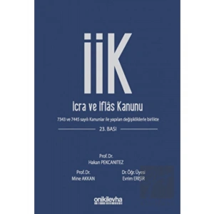 İcra ve İflas Kanunu ve İlgili Mevzuat