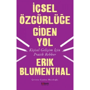 İçsel Özgürlüğe Giden Yol