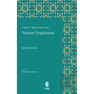 İctihad ve Taklid Çerçevesinde Nassın Uygulanışı