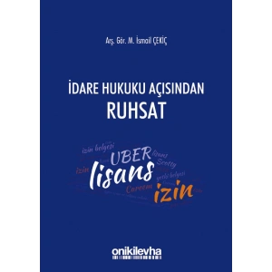 İdare Hukuku Açısından Ruhsat