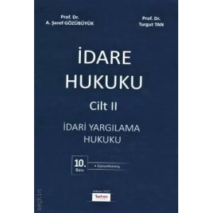 İDARE HUKUKU CİLT:2 (Ş.GÖZÜBÜYÜK) 10.BASKI