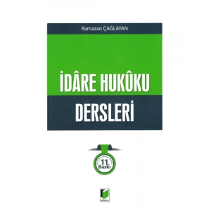 İdare Hukuku Dersleri - Ramazan Çağlayan Ağustos 2023