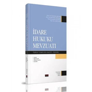 İdare Hukuku Mevzuatı - Bahtiyar Akyılmaz, Cemil Kaya