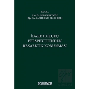 İdare Hukuku Perspektifinden Rekabetin Korunması
