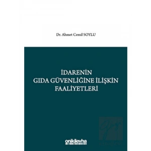İdarenin Gıda Güvenliğine İlişkin Faaliyetleri