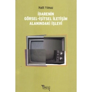 İdarenin Görsel-İşitsel İletişim Alanındaki İşlevi