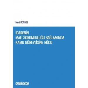 İdarenin Mali Sorumluluğu Bağlamında Kamu Görevlisine Rücu