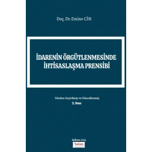 İDARENİN ÖRGÜTLENMESİNDE İHTİSASLAŞMA PRENSİBİ