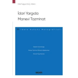 İdari Yargıda Manevi Tazminat – İdare Hukuku Monografileri –