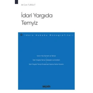 İdari Yargıda Temyiz – İdare Hukuku Monografileri –