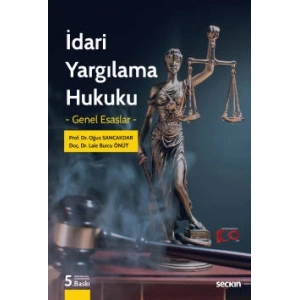 İdari Yargılama Hukuku Genel Esaslar
