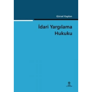 İdari Yargılama Hukuku Gürsel Kaplan