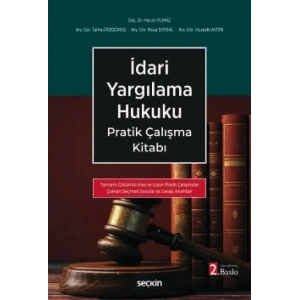 İdari Yargılama Hukuku Pratik Çalışma Kitabı –Tamamı Çözümlü–