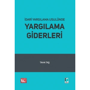 İdari Yargılama Usulünde Yargılama Giderleri