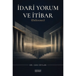 İdari Yorum ve İtibar (Deference)