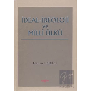 İdeal İdeoloji ve Milli Ülkü