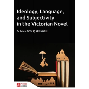 Ideology Language and Subjectivity in the Victorian Novel