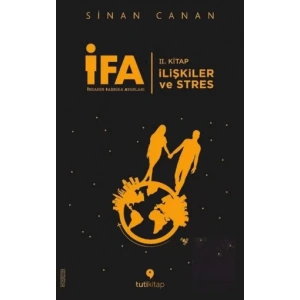 İFA: İnsanın Fabrika Ayarları 2. Kitap - İlişkiler ve Stres