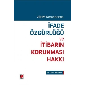 İfade Özgürlüğü ve İtibarın Korunması Hakkı