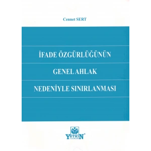 İfade Özgürlüğünün Genel Ahlak Nedeniyle Sınırlanması