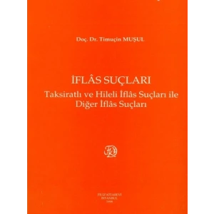 İflas Suçları - Timuçin Muşul