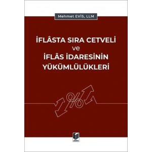 İflasta Sıra Cetveli ve İflas İdaresinin Yükümlülükleri